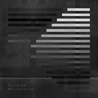 Cloning - Mood Calipers Vol.1