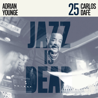 Carlos Daf&eacute; - Jazz Is Dead 025: Carlos Daf&eacute;
