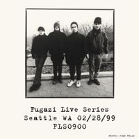 Fugazi - Live At DV8 Seattle WA USA 02/28/99_FLS0900