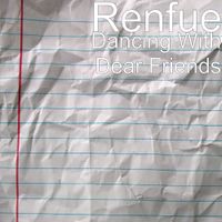 Renfue - Dancing With Dear Friends