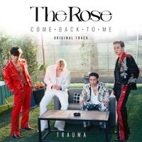 더 로즈 [The Rose] - Trauma