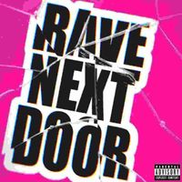 slut - RAVE_NEXTDOOR
