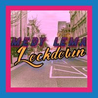 Medy Lema - Lockdown