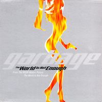 Garbage - The World Is Not Enough
