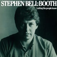Stephen Bell-booth - Letting The People Know