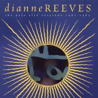 Dianne Reeves - The Palo Alto Sessions 1981-1985