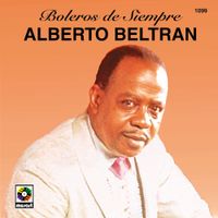 Alberto Beltr&aacute;n - Boleros De Siempre