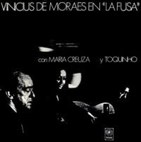 Vinicius De Moraes Con Maria Creuza Y Toquinho - En "La Fusa"