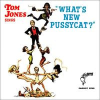 Tom Jones - What's New Pussycat?