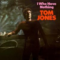 Tom Jones - I Who Have Nothing