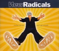 New Radicals - Mother We Just Can't Get Enough