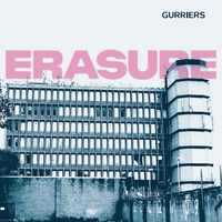 Gurriers - Erasure
