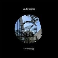 underscores - chronology