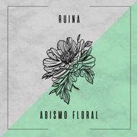 Ruina - Abismo Floral