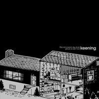 keening - you are so small and the world is so big
