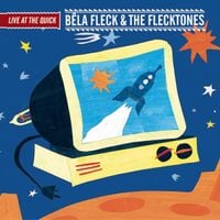 B&eacute;la Fleck & the Flecktones - Live at the Quick