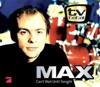 Max Mutzke - Can't Wait Until Tonight