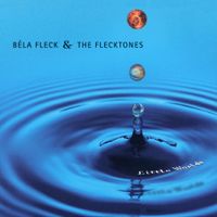 B&eacute;la Fleck & the Flecktones - Little Worlds