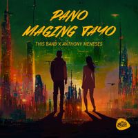This Band - Pano Maging Tayo