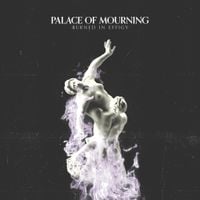 Palace of Mourning - Burned in Effigy