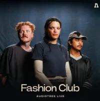 Fashion Club - Fashion Club On Audiotree Live