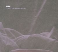 Eleh - Location Momentum