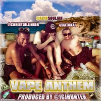 CHRIST DILLINGER - Vape Anthem