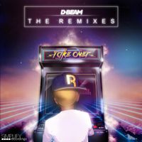 D.Beam - Take Over (The Remixes)
