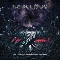 Nebulous - The Quantum Transcendence of Death