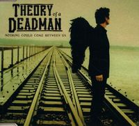 Theory of a Deadman - Nothing Could Come Between Us
