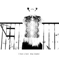 I have a hurt - deep slumber