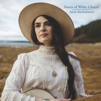 Annie Bartholomew - Sisters of White Chapel