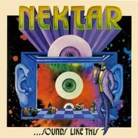 Nektar - ...Sounds Like This