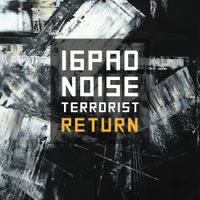 16Pad Noise Terrorist - Return