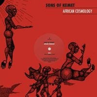Sons of Kemet - African Cosmology