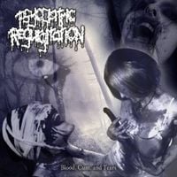 Psychiatric Regurgitation - Blood, Cum and Tears