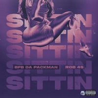 Bfb Da Packman - Sittin