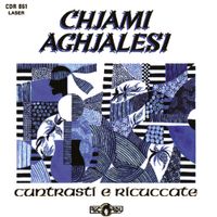 Chjami Aghjalesi - Cuntrasti e ricuccate