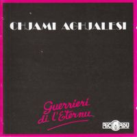 Chjami Aghjalesi - Guerrieri Di L'Eternu
