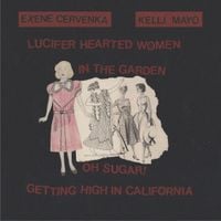 Exene Cervenka & Kelli Mayo - Lucifer Hearted Women