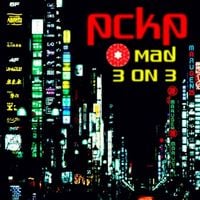 PCKP - Mad3 0n 3