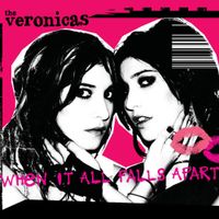 The Veronicas - When It All Falls Apart
