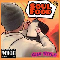 CHN STYLE - Soul Food
