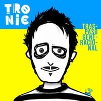 Tronic - Traspaso Generacional