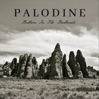 Palodine - Bedlam in the Badlands