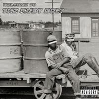 CoryTrappin? - Welcome To The Rust Belt