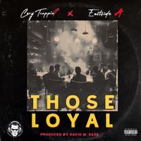 CoryTrappin? - Those Loyal