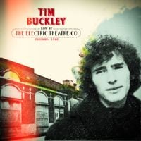 Tim Buckley - Live At The Electric Theater Co Chicago, 1968