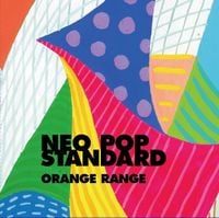 Orange Range - Neo Pop Standard