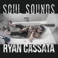 Ryan Cassata - Soul Sounds